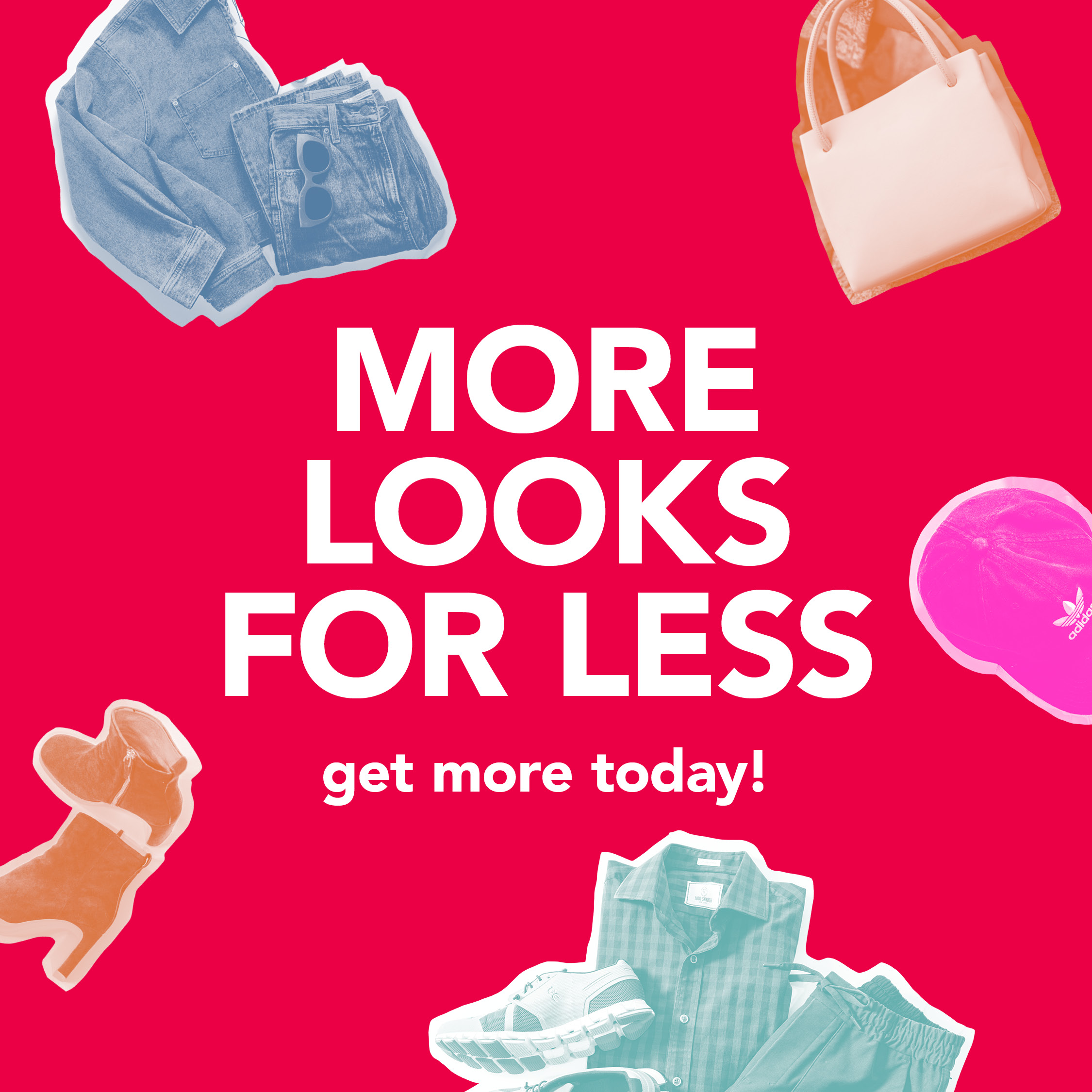 More Looks for Less
